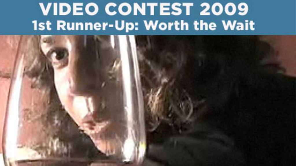 worth the wait wine spectator video contest 2009